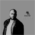 AndyM - Better