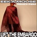 Tairen Sway、Eek-A-Mouse - Lift the embargo (feat. Eek-A-Mouse)(Explicit)