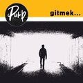 Pump、İsmail Kaan Kayahan - Gitmek (feat. İsmail Kaan Kayahan)