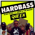 Hardbass Queen (feat. HBKN & The Masha)