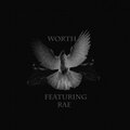 Mach3tej、RAE - Worth (feat. Rae)(Explicit)
