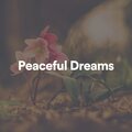 Peaceful Dreams