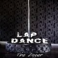 The Zipper、Killah Priest、Wiccid Lo - Lap Dance (feat. Killah Priest & Wiccid Lo)(Explicit)