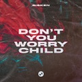 Bisken - Don't You Worry Child