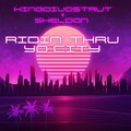 KingDivoStrut、Sheldon - RIDIN' THRU YO CITY (feat. Sheldon)(Explicit)