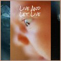 Live And Let Live
