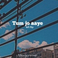 Nainsy - Tum jo aye