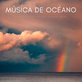 Músicas Relajantes、Relajación océano y olas、Musica Relajante Specialistas - Olas De Okinawa