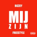 Mij Zijn (Bizzey Freestyle)(Explicit)