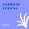 DLNA - Antidote Corona (Freestyle)