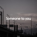Hloshit - Someone to you