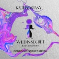 Kadebostany、Valeria Stoica - Wild in Secret (BedroomHeroesRemix)