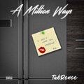 A Million Ways (Explicit)