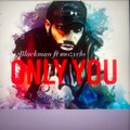 Mozyclo、Blackman - Only you (feat. Mozyclo)