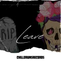 ChillDrumsRecords - Leave