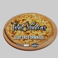prodbyatau、VITALSHADOWSBEATS、DJ Shadowface - QUATTRO FORMAGGI (feat. VITALSHADOWSBEATS & DJ SHADOWFACE版)