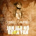 cornell campbell、Cornel Campbell - Jah Jah No Born Yah