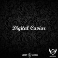 Digital Caviar