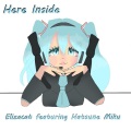 初音ミク、Elizacat - Here Inside (Vocaloid)(feat. Hatsune Miku)