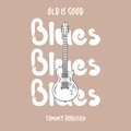 Old is Good: Blues