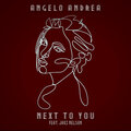 Angelo Andrea、Jaki Nelson - Next to You