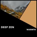 Deep Zen Warmth