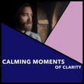 Calming Moments Of Clarity