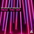 Deep Factory、Thayana Valle - Freak You Out (feat. Thayana Valle)(Remix)