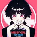 Messy Girl (Remix)