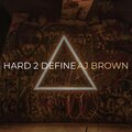 AJ Brown - Hard 2 Define (Explicit)