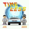 Timeless (feat. Kamrin Houser|Explicit)