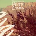 Tomorrow Never Comes