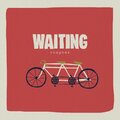 Waiting