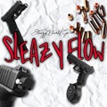 Sleazy Flow! (Special Version)(Explicit)