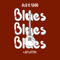 Old is Good: Blues