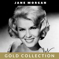 jane morgan - What Now My Love