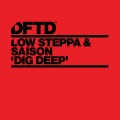 Low Steppa、Saison - Dig Deep