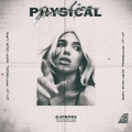 G-Stroke、Dua Lipa - Physical (G-Stroke Bootleg)