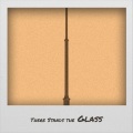 There Stands the Glass