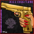 Kill Coulture The Complete Hip Hop Compilation (Explicit)