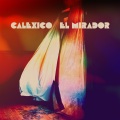 Calexico - Harness the Wind