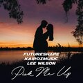 Kairozmusic、FutureShape、Lee Wilson - Pick Me Up (Radio Version)