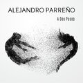 Alejandro Parreño - A Dos Pasos