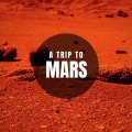 A Trip to Mars