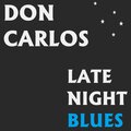 don carlos、Euvin Spencer - Late Night Blues