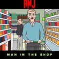 AMJ - Man in the Shop (Explicit)