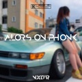 nxtjvr - alors on phonk (Explicit)