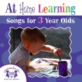 At Home Learning Songs For 3 Year Olds