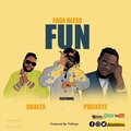 Skales、Fada Bless、Philkeyz - FUN