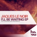 I'll Be Waiting (Original Mix)